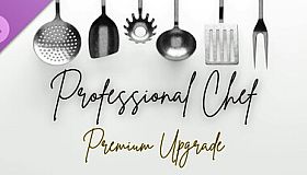 Professional Chef - Premium Upgrade