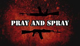 Pray And Spray