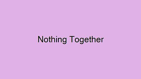 Nothing Together - Cute Theme DLC