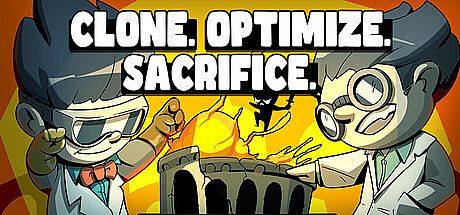 Clone. Optimize. Sacrifice. Game