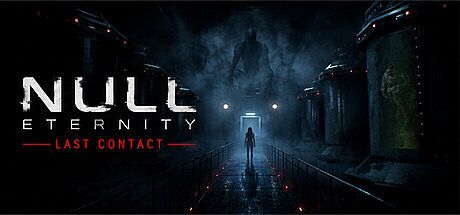 NULL ETERNITY: Last Contact Game