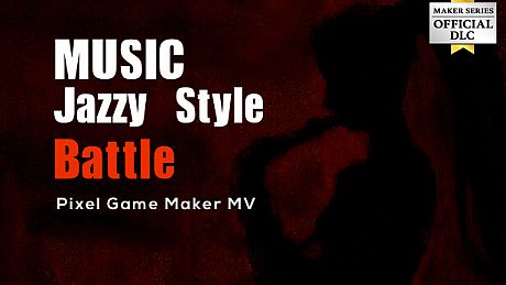 Pixel Game Maker MV - MUSIC Jazzy Style Battle DLC