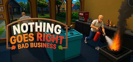 Nothing Goes Right: Bad Business