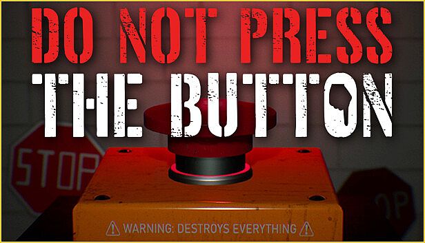 Buy Do Not Press The Button (Or You'll Delete The Multiverse)