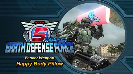 EARTH DEFENSE FORCE 5 - Fencer Weapon: Happy Body Pillow DLC