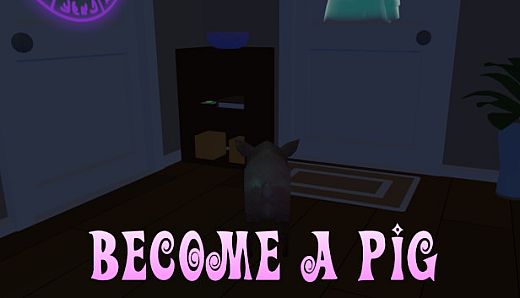 Become a pig