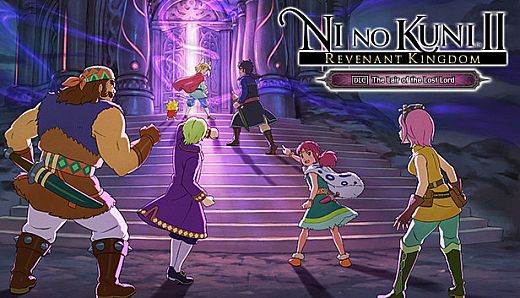 Ni no Kuni II: REVENANT KINGDOM - The Lair of the Lost Lord