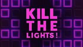 Kill The Lights!