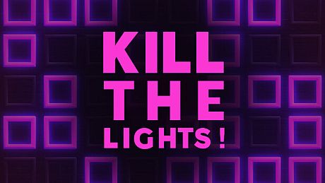 Kill The Lights! Game