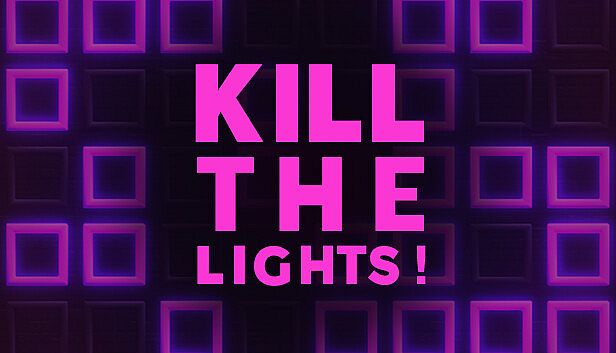 Buy Kill The Lights!