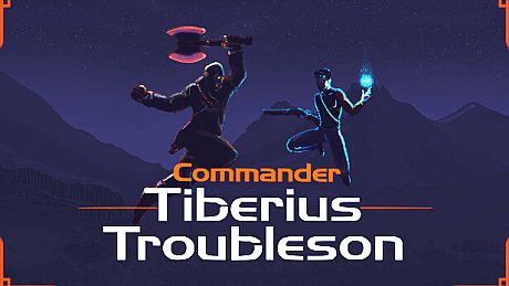 Commander Tiberius Troubleson Game