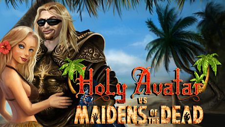 Holy Avatar vs. Maidens of the Dead