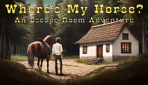 Where's My Horse? An Escape the Room Adventure