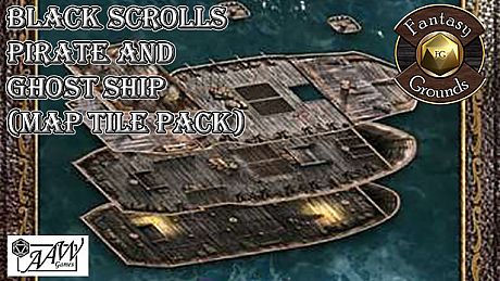 Fantasy Grounds - Black Scrolls Pirate and Ghost Ship (Map Tile Pack) DLC