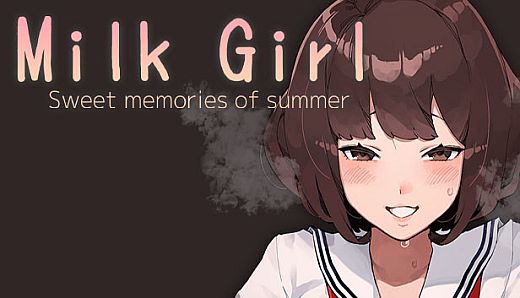 Milk Girl -Sweet memories of summer