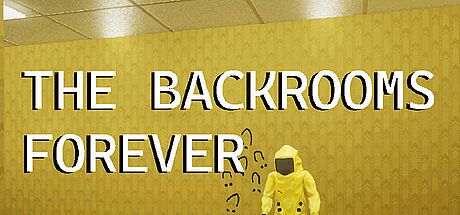The Backrooms Forever