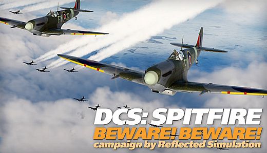 DCS: Spitfire Beware! Beware! Campaign