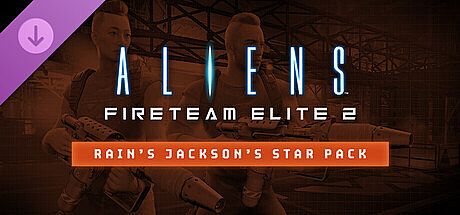 Aliens: Fireteam Elite 2 - Rain's Jackson's Star Pack DLC