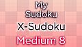 My Sudoku - X-Sudoku Medium 8