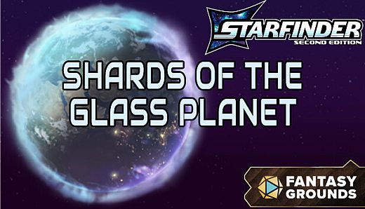 Fantasy Grounds - Starfinder 2 RPG - Starfinder Playtest Society Scenario #1: Shards of the Glass Planet