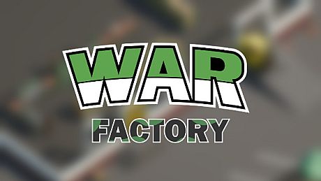 WAR FACTORY Game