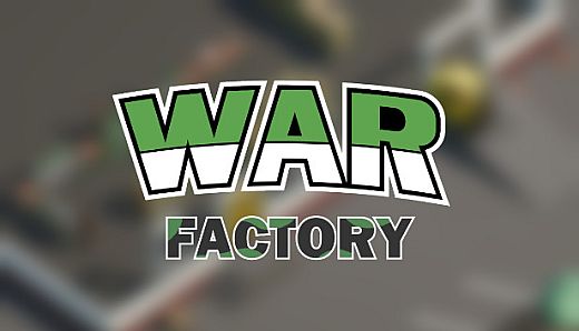 WAR FACTORY