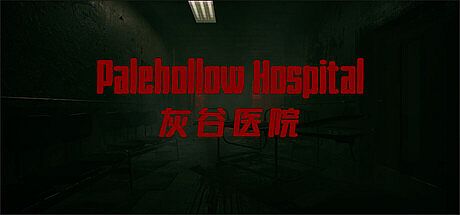 Palehollow Hospital | 灰谷医院