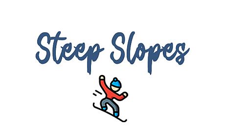Steep Slopes Game