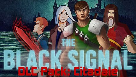 The Black Signal: DLC Pack: Citadale DLC
