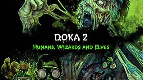 DOKA 2: Humans, Wizards and Elves DLC#1