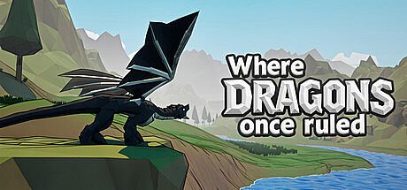Where Dragons Once Ruled