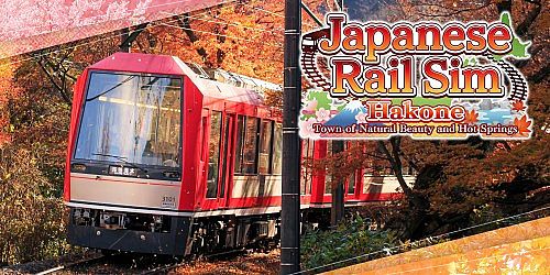 Japanese Rail Sim: Hakone Town of Natural Beauty and Hot Springs