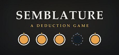 Semblature: A Deduction Game Game