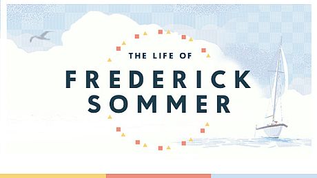 The Life of Frederick Sommer Game
