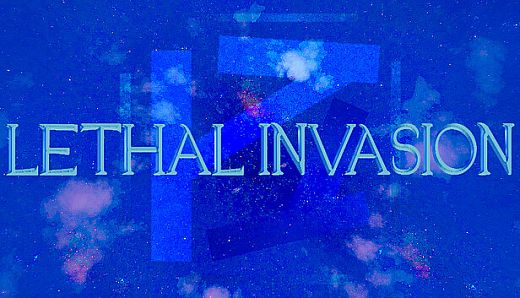 Lethal Invasion