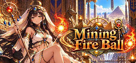 Mining Fire Ball