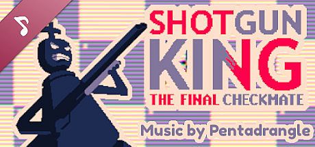 Shotgun King: The Final Checkmate Soundtrack DLC