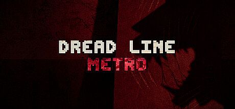 Dread Line: Metro