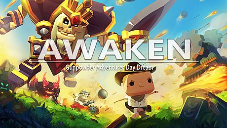 AWAKEN：Gunpowder Adventurer Day.Dream