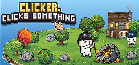 Clicker, Clicks Something