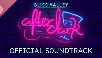 Kup Bliss Valley: After Dark Soundtrack na PC