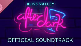Bliss Valley: After Dark Soundtrack