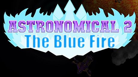 Astronomical 2 The Blue Fire Game