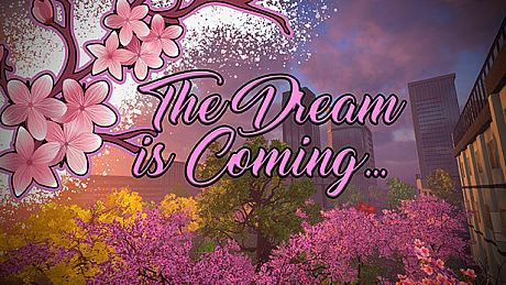 The Dream is Coming... Game
