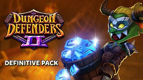 Dungeon Defenders II - Definitive Pack DLC