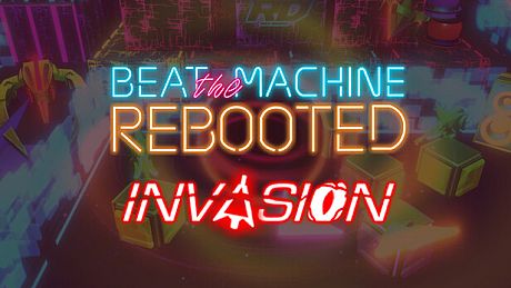 Beat the Machine: Rebooted - Invasion DLC