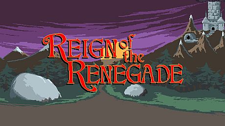 Reign of the Renegade Game