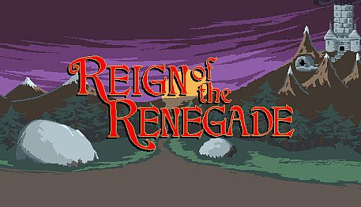 Reign of the Renegade