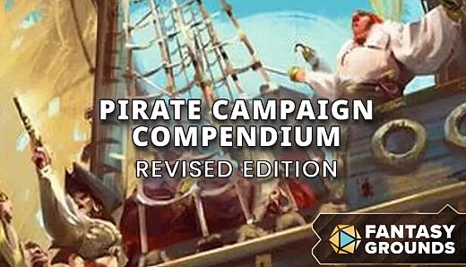 Fantasy Grounds - Pirate Campaign Compendium Revised Edition (5E)