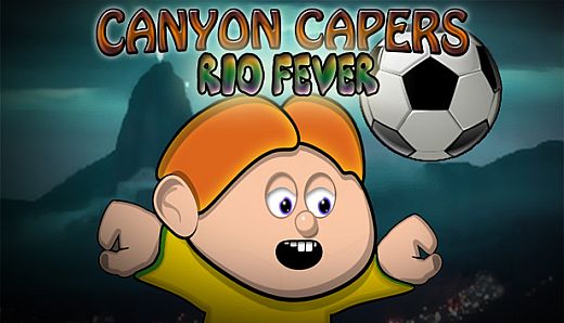 Canyon Capers - Rio Fever